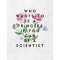 Who Wants To Be A Princess If You Can Be A Scientist: 8.5x11 Large Graph Notebook with Floral Margins for Adult Coloring - Paperback