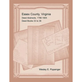 Essex County, Virginia Deed Abstracts, 1786-1805, Deed Books 33 to 36 - Paperback