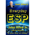 Jose Silva's Everyday ESP: A New Way of Living - Paperback