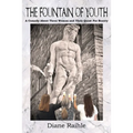 The Fountain of Youth: A Comedy About Three Women and Their Quest For Beauty - Paperback