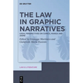 The Law in Graphic Narratives: Legal Perspectives on Comics, Manga and Anime - Hardcover