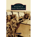 Aviators in Early Hollywood - Hardcover