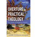 Overture to Practical Theology: The Music of Religious Inquiry - Paperback