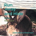Run Away and Hide: Hiding - Paperback