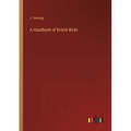 A Handbook of British Birds - Paperback