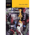 After the Ceremonies: New and Selected Poems - Paperback