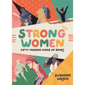 Strong Women: Inspirational Athletes at the Top of Their Game - Hardcover
