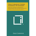 Dale Carnegie Course Schedule of Sessions: Effective Speaking, Personality Development and the Art of Winning Friends and Influencing People - Hardcover