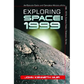 Exploring Space: 1999: An Episode Guide and Complete History of the Mid-1970s Science Fiction Television Series - Paperback