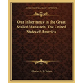 Our Inheritance in the Great Seal of Manasseh, The United States of America - Paperback