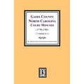 Gates County, North Carolina Court Minutes, 1779-1793. (Volume #1) - Paperback