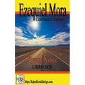 Ezequiel Mora y sus andanzas, continua el camino - Paperback