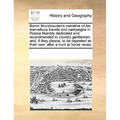 Baron Munchausen's Narrative of His Marvellous Travels and Campaigns in Russia Humbly Dedicated and Recommended to Country Gentlemen: And, If They Ple - Paperback