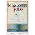 Mississippi Solo: A River Quest - Paperback