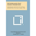 Netherlands East Indies Exhibition: Cranbrook Institute of Science Newsletter, V14, No. 8, April, 1945 - Paperback