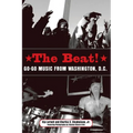 The Beat: Go-Go Music from Washington, D.C. - Paperback