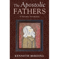 The Apostolic Fathers: A Narrative Introduction - Hardcover