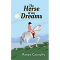 The Horse of My Dreams - Paperback