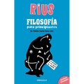 Filosofã-A Para Principiantes. de Platã3n Hasta Hace Rato (Ediciã3n Especial) / Phi Losophy for Beginners (Special Edition) - Paperback