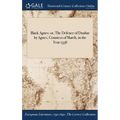 Black Agnes: or, The Defence of Dunbar by Agnes, Countess of March, in the Year 1338 - Hardcover