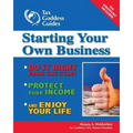 Starting Your Own Business: Do It Right from the Start, Lower Your Taxes, Protect Your Income, and Enjoy Your Life - Paperback