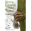Seeing Through Closed Eyelids: Giuseppe Penone and the Nature of Sculpture - Paperback