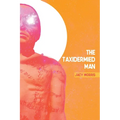 The Taxidermied Man - Paperback
