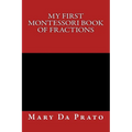 My First Montessori Book of Fractions - Paperback