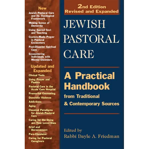Jewish Pastoral Care 2/E: A Practical Handbook from Traditional & Contemporary Sources - Hardcover