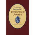 The Making of Tocqueville's "Democracy in America" - Paperback