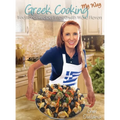 Greek Cooking My Way: Traditional Recipes Infused with World Flavors - Hardcover