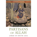 Partisans of Allah: Jihad in South Asia - Paperback