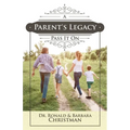 A Parent's Legacy: Pass It On - Paperback
