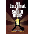 The Cold Smell of Sacred Stone - Paperback