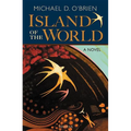 The Island of the World - Paperback