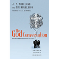 The God Conversation: Using Stories and Illustrations to Explain Your Faith - Paperback