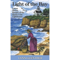 Light of the Bay: Laura Hecox, Keeper of the Santa Cruz Lighthouse - Paperback