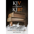 KJV or KJB?: : King James Version - or - King James Bible? - Paperback