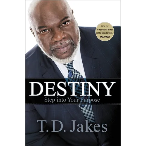 Destiny: Step Into Your Purpose - Paperback