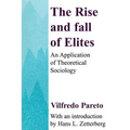 The Rise and Fall of Elites: Application of Theoretical Sociology - Paperback