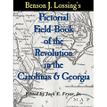 Lossing's Pictorial Field-Book of the Revolution in the Carolinas & Georgia - Paperback