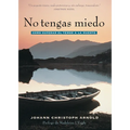 No Tengas Miedo: Como Superar El Temor a la Muerte - Paperback