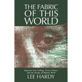 The Fabric of This World: Inquiries into Calling, Career Choice, and the Design of Human Work - Paperback
