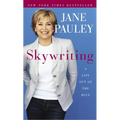 Skywriting: A Life Out of the Blue - Mass Market Paperbound