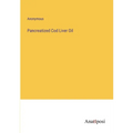Pancreatized Cod Liver Oil - Paperback