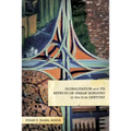 Globalization and Its Effects on Urban Ministry in the 21st Century:: A Festschrift in Honor of the Life and Ministry of Dr. Manuel Ortiz - Paperback