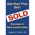 See How They Sell!: Success in Real Estate Sales - Paperback