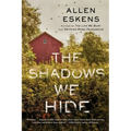 The Shadows We Hide: The Highly Acclaimed Sequel to the Life We Bury - Paperback
