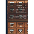 Library Of Congress Classification Schedules - Paperback