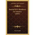 Journal Of A Residence In America (1835) - Paperback